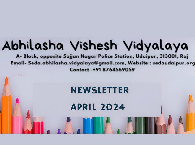 Abhilasha Vishesh Vidyalaya APRIL 2024